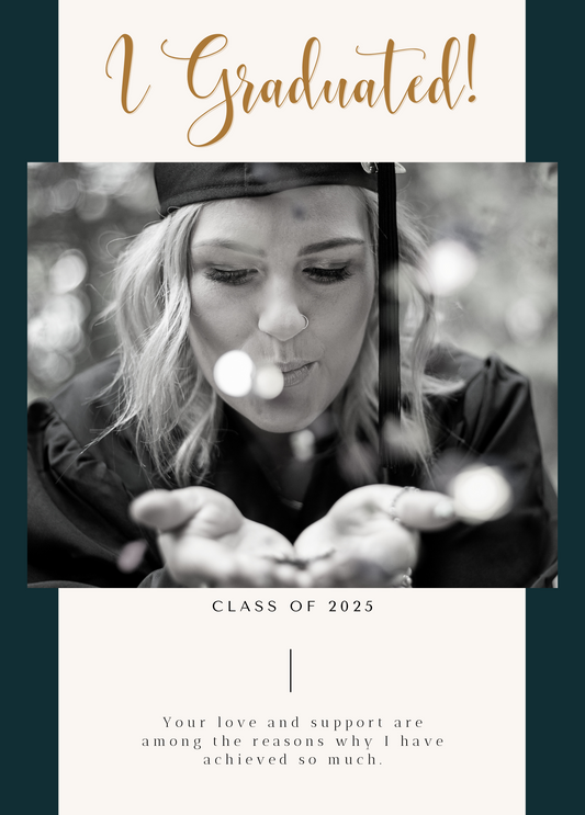I Graduated! Love & Support | Graduation Card