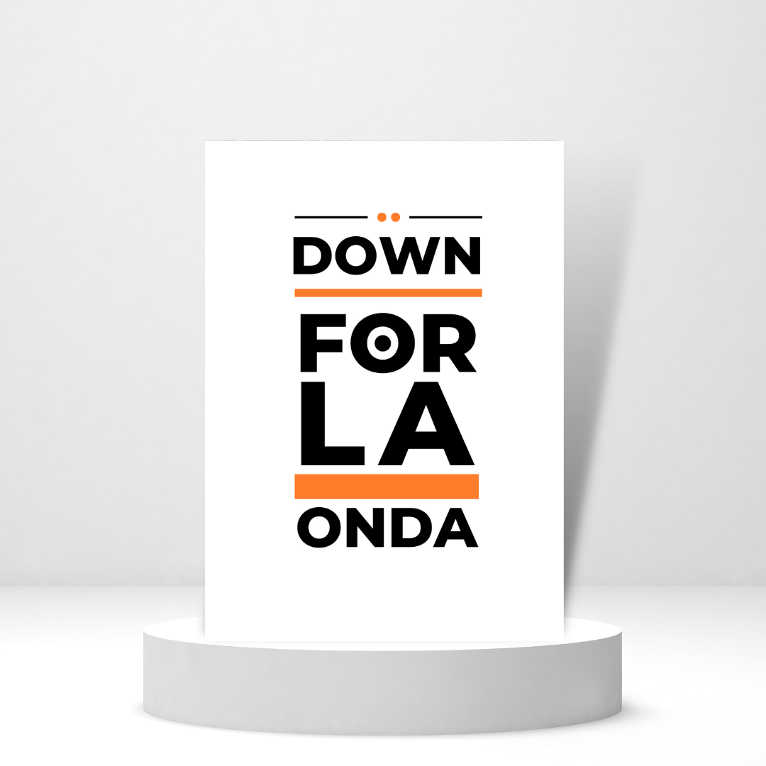 Down for La Onda | Love & Friendship Card