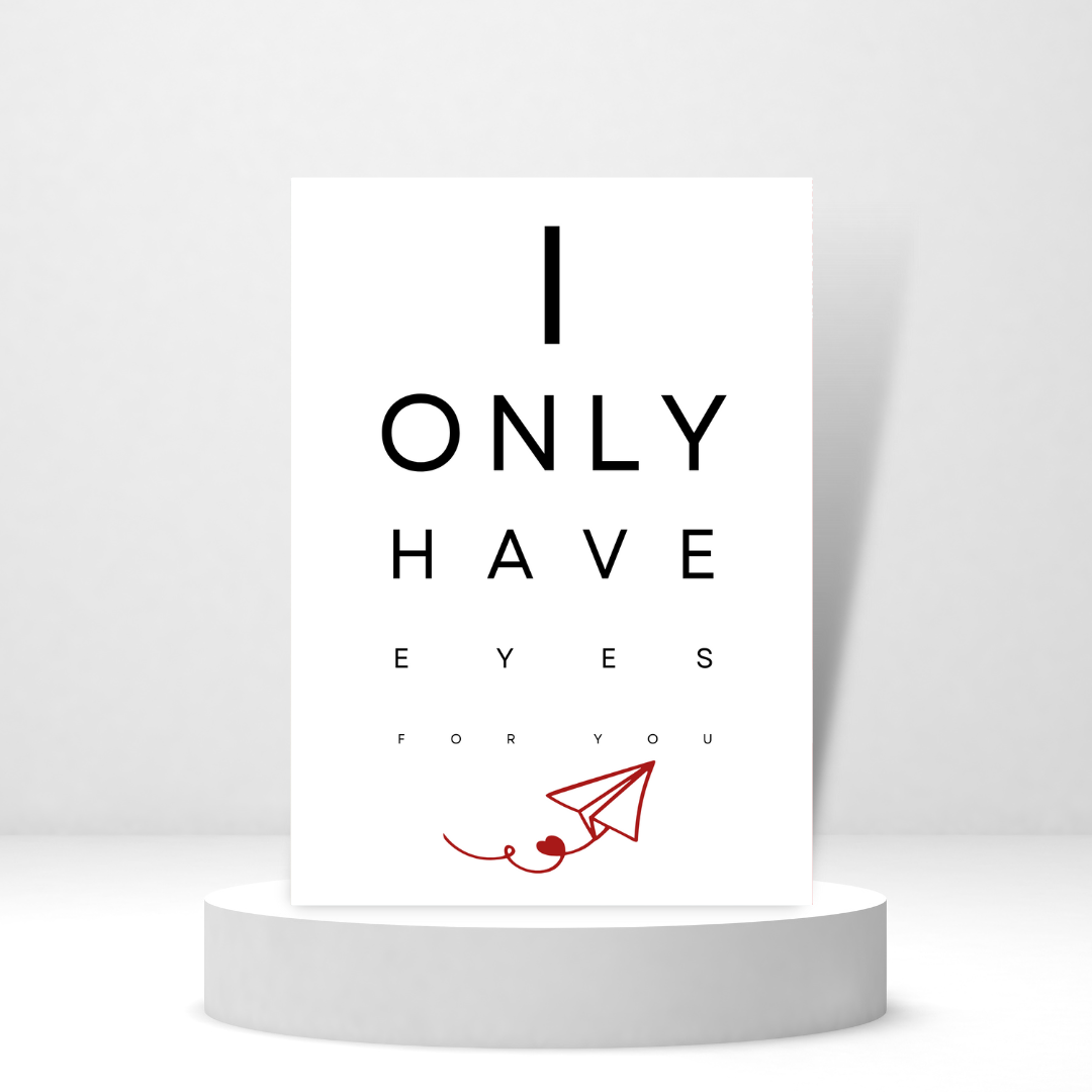 I Only Have Eyes for You | Valentine's Day Card