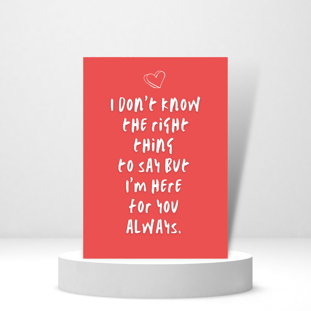 I Don't Know the Right Thing to Say | Support Card