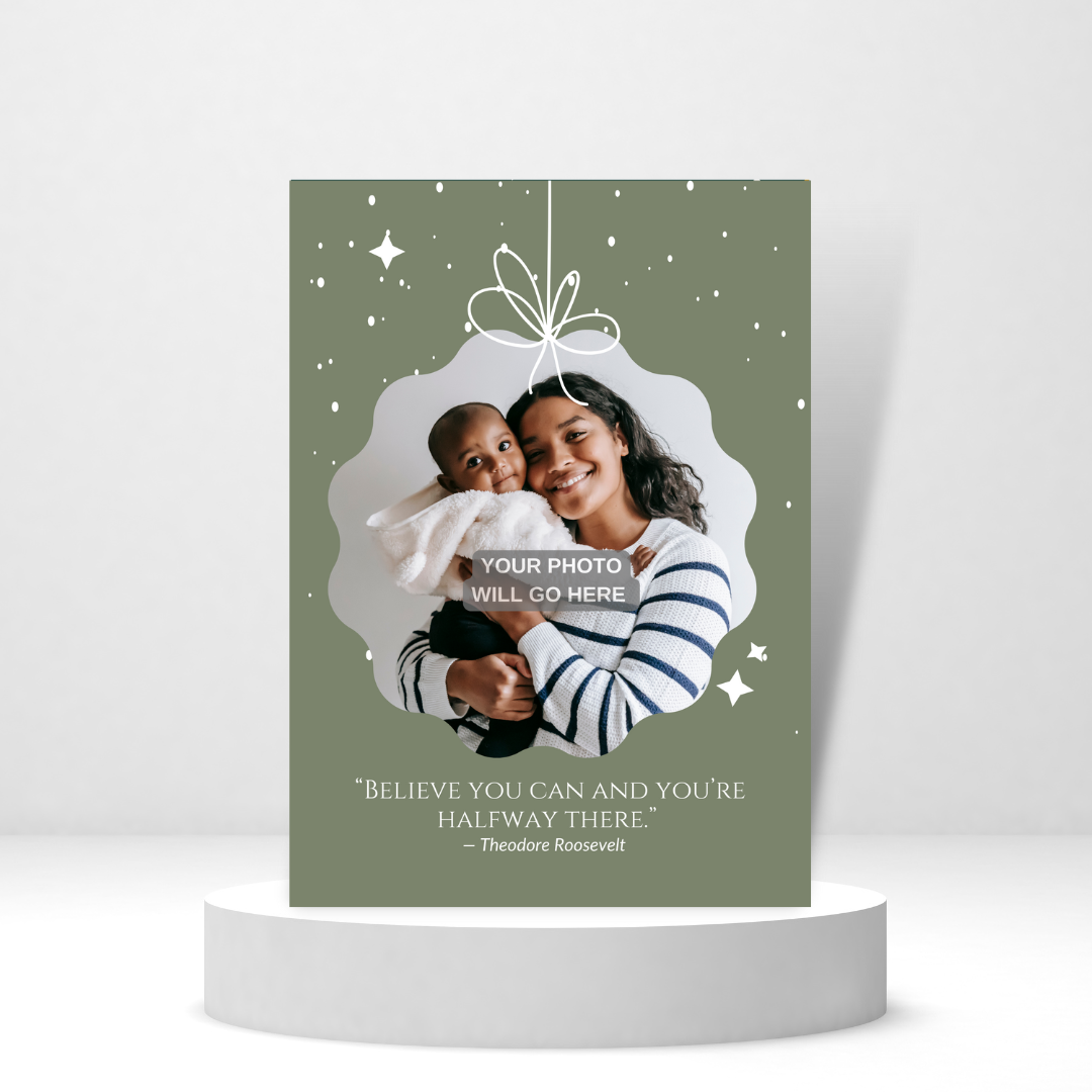 Believe You Can and You're Halfway There | Holiday Photo Card