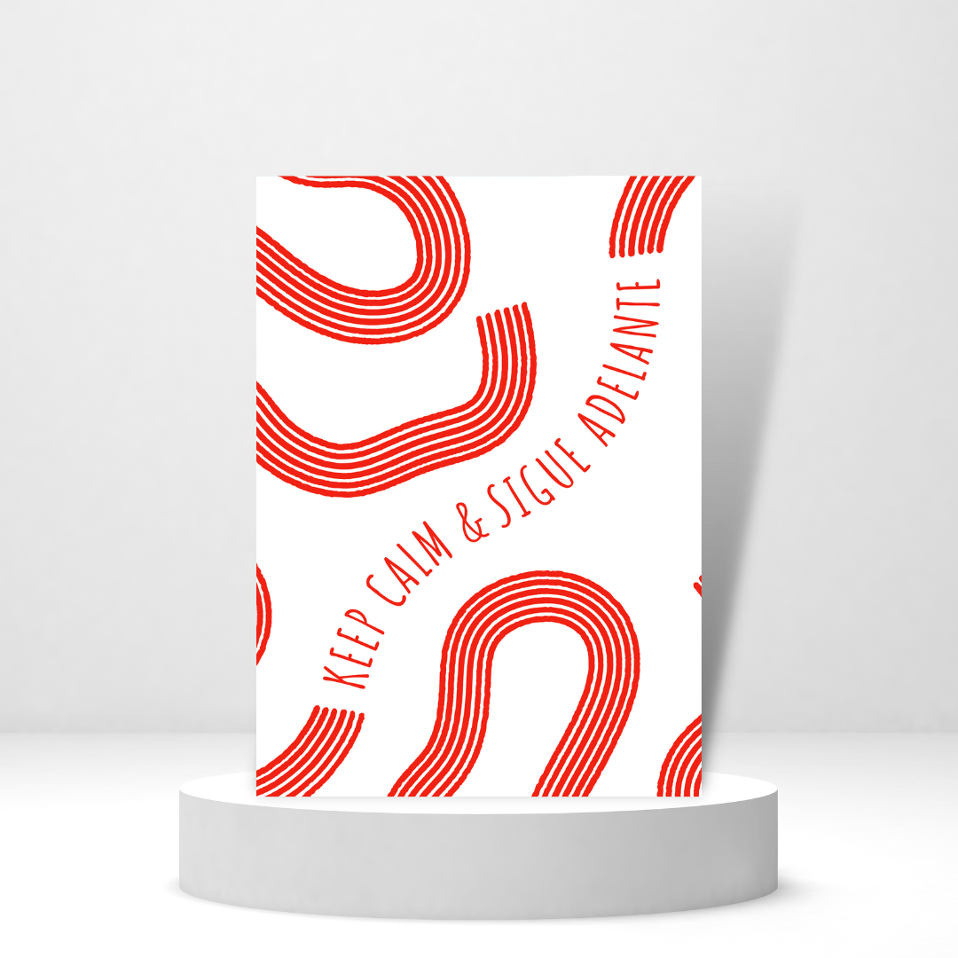 Keep Calm & Sigue Adelante | Encouragement Card