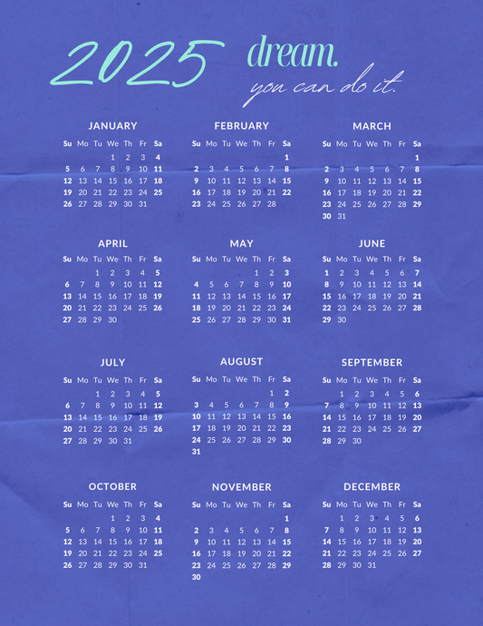 Dream. You Can Do It | 12-Month 2025 Calendar