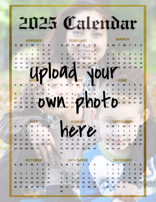 Custom 2025 Photo Calendar - Gold