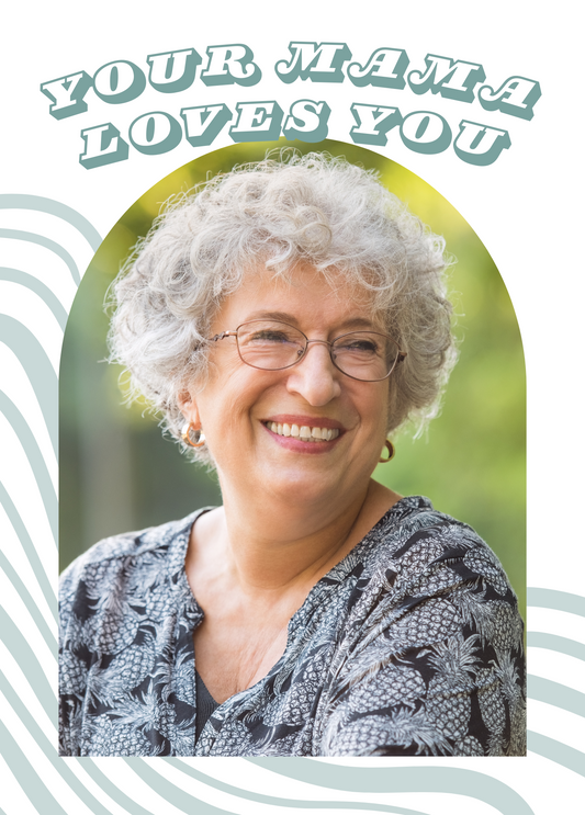 Your Mama Loves You Photo Card | Personalized Card from Mom