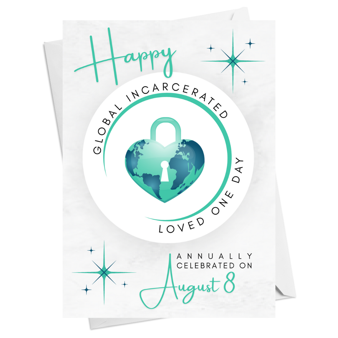Happy Global Incarcerated Loved One Day - Personalized Greeting Card for Someone in Jail or Prison