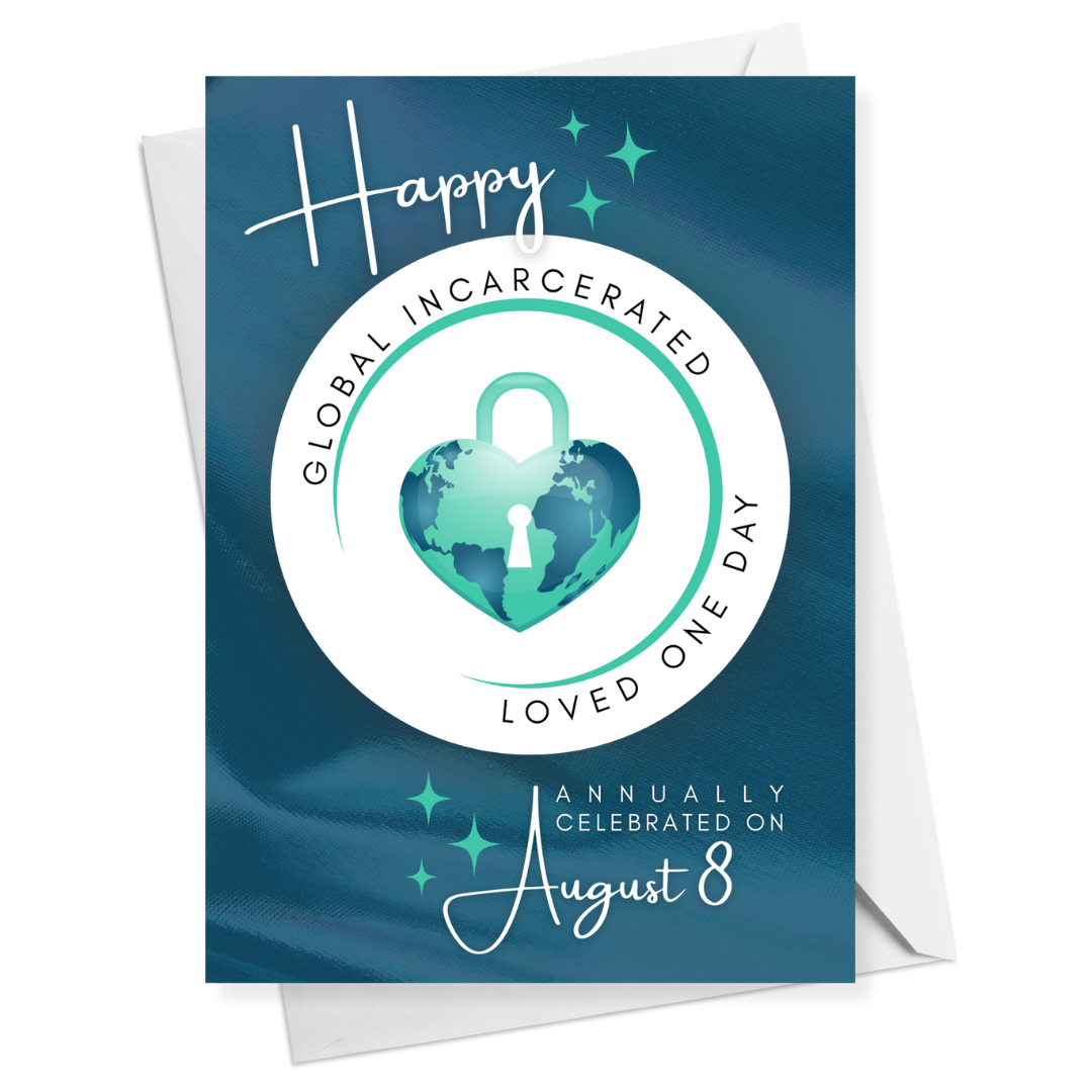 Happy Global Incarcerated Loved One Day - Personalized Greeting Card for Someone in Jail or Prison