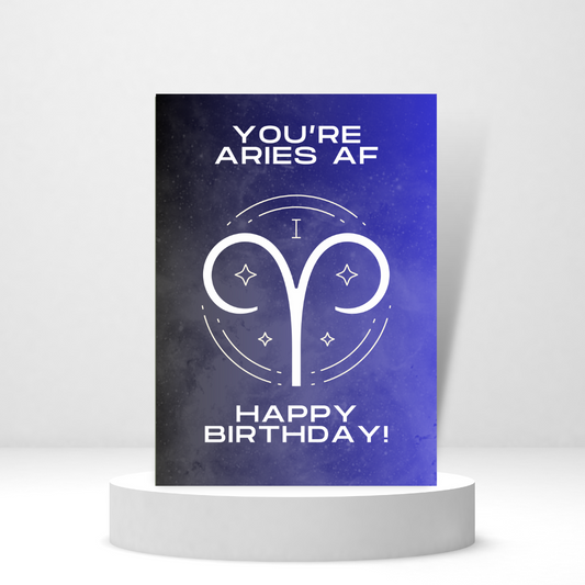 You're Aries AF (Happy Birthday!) | Zodiac Card