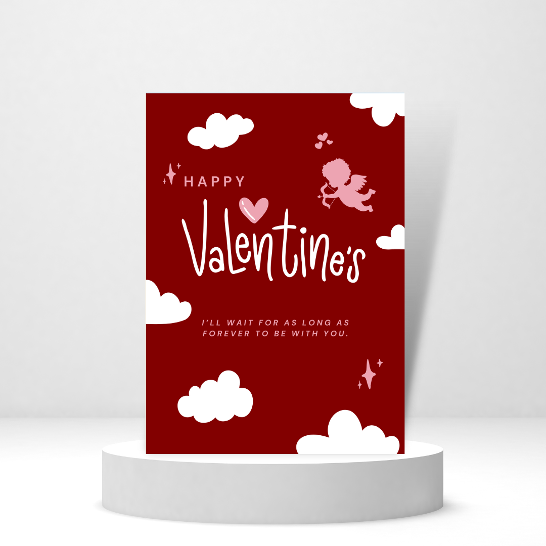 I'll Wait As Long As Forever To Be With You | Valentine's Day Card