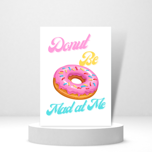 Donut Be Mad at Me | Funny Apology Card