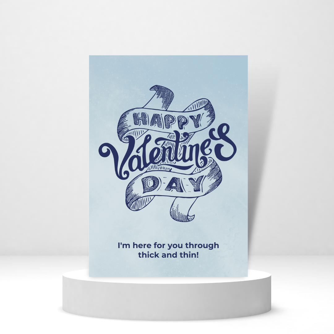 Through Thick and Thin | Valentine's Day Card