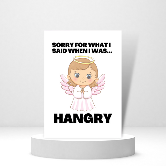 Sorry for What I Said When I Was Hangry | Funny Apology Card