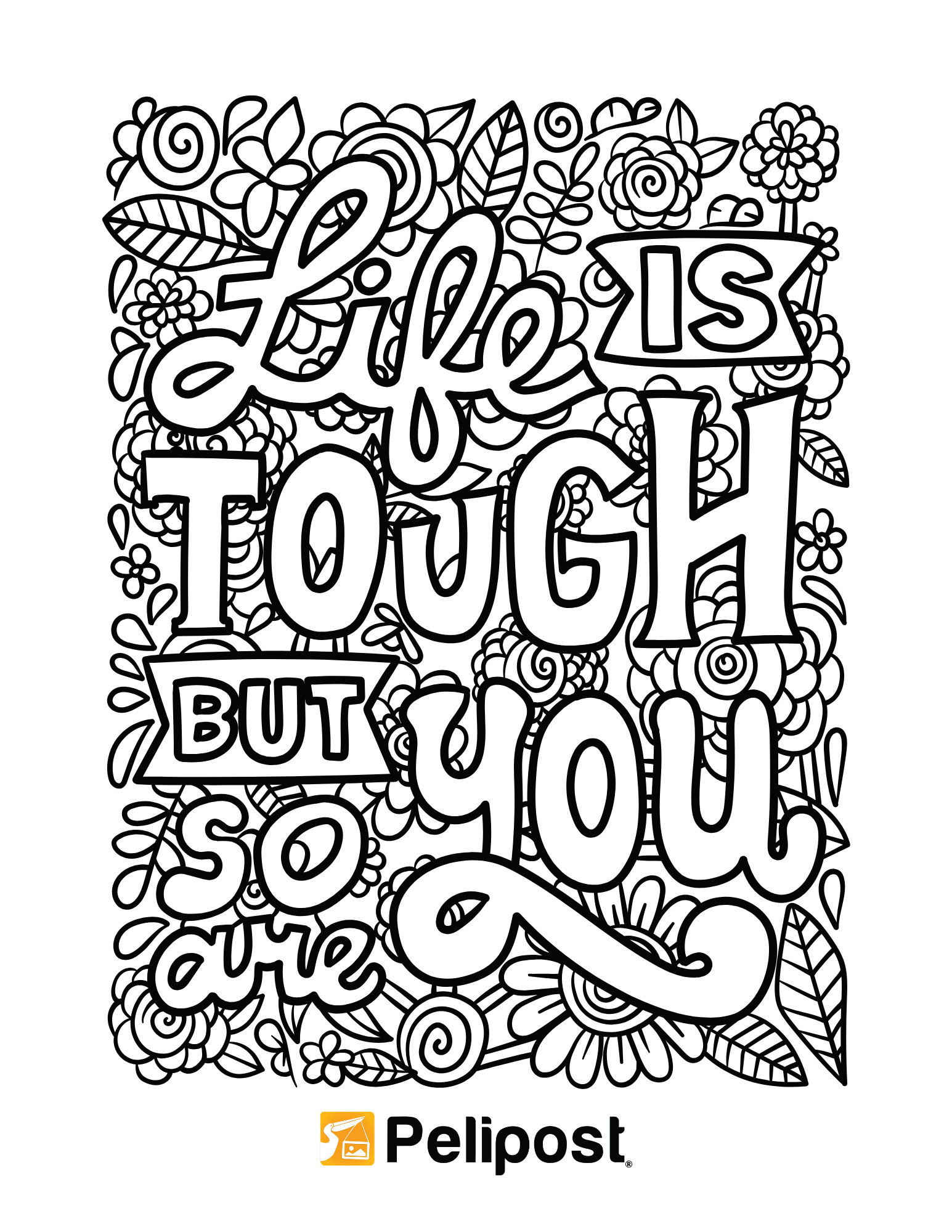 life-is-tough-but-so-are-you-coloring-page-free-digital-download