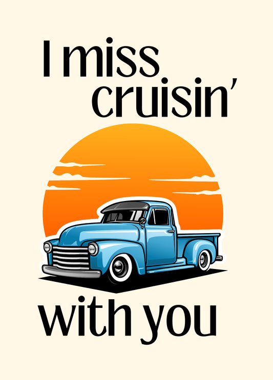 I Miss Cruisin' with You | Love and Friendship Card