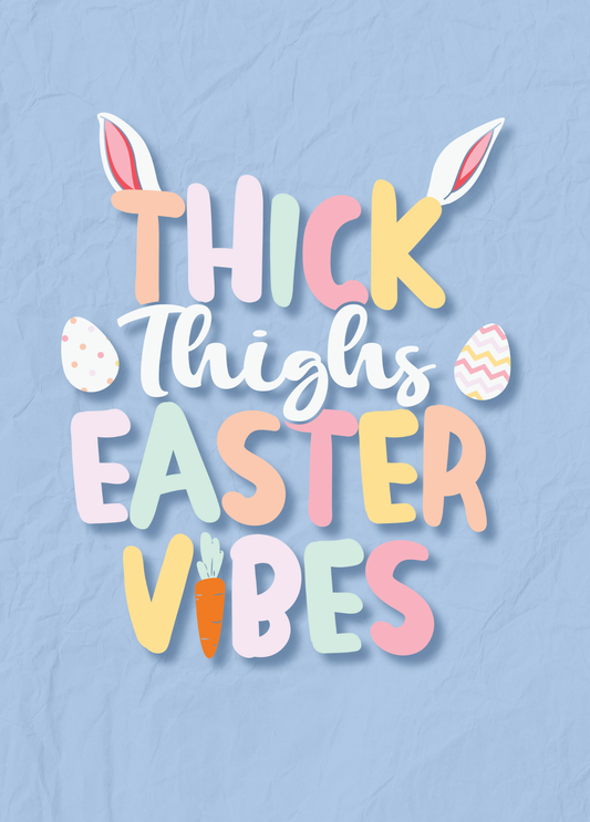 Thick Thighs Easter Vibes | Funny Easter Card