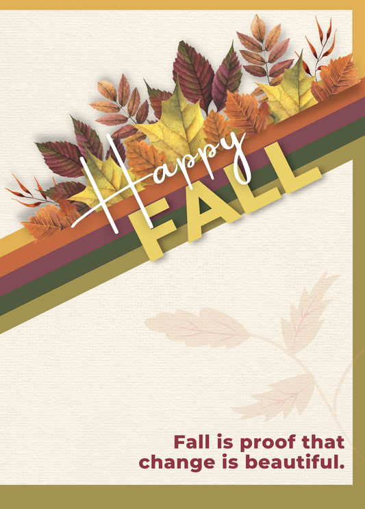 Fall Is Proof That Change Is Beautiful | Fall Card