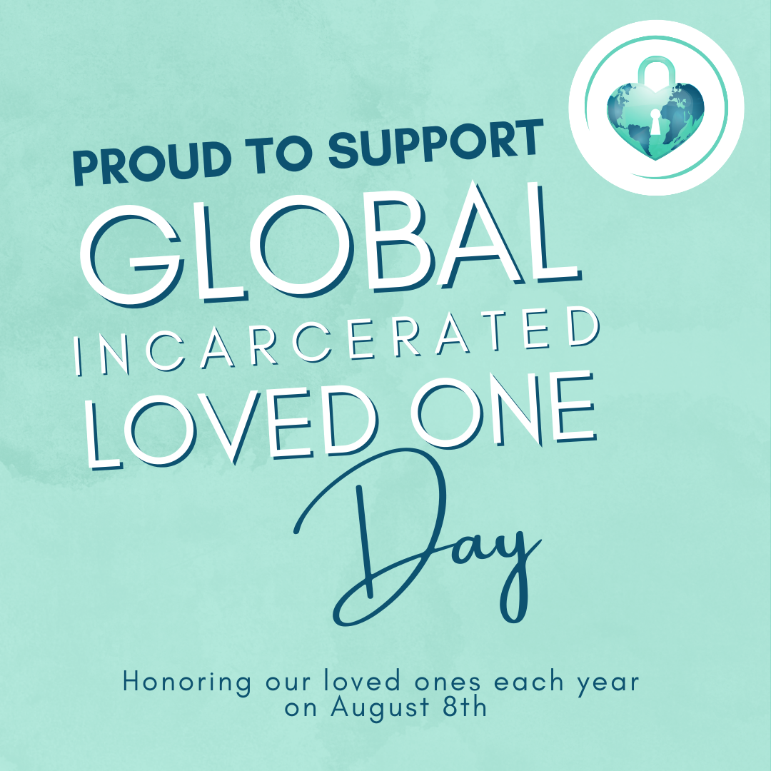 Proud to Support Global Incarcerated Loved One Day | FREE Digital Download