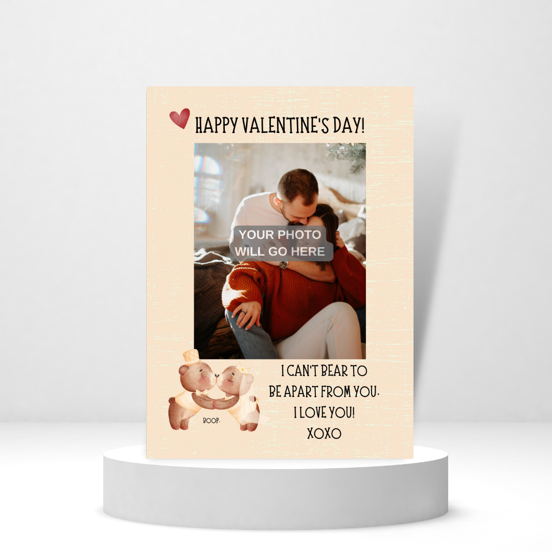 I Can't Bear to Be Apart | Valentine's Day Photo Card