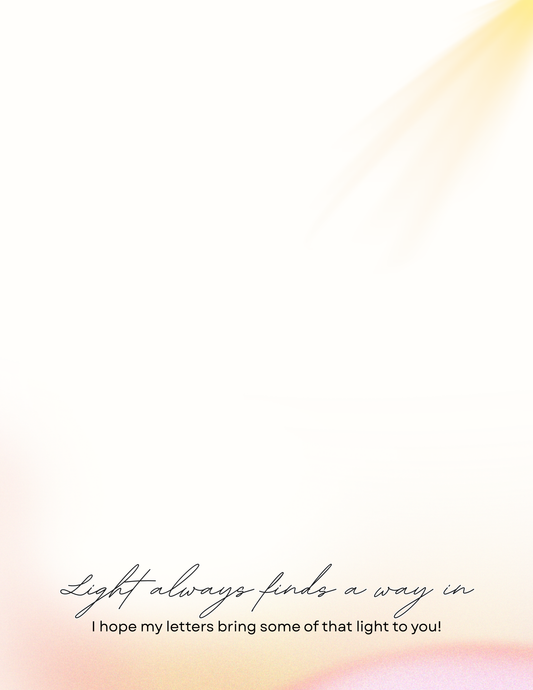 Light Always Finds a Way In | Letter
