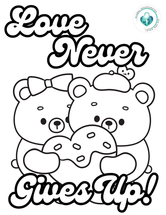 Love Never Gives Up Bears | Global Incarcerated Loved One Day | FREE Digital Download | Coloring Page