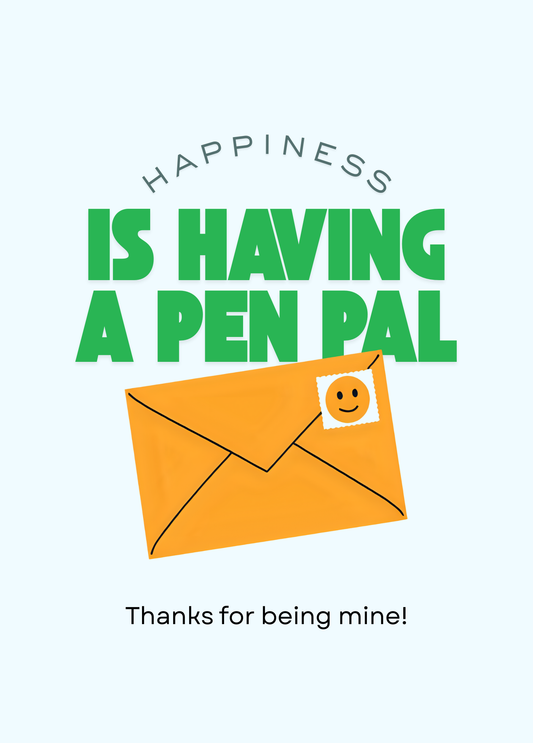 Happiness is Having a Pen Pal | Pen Pal Card