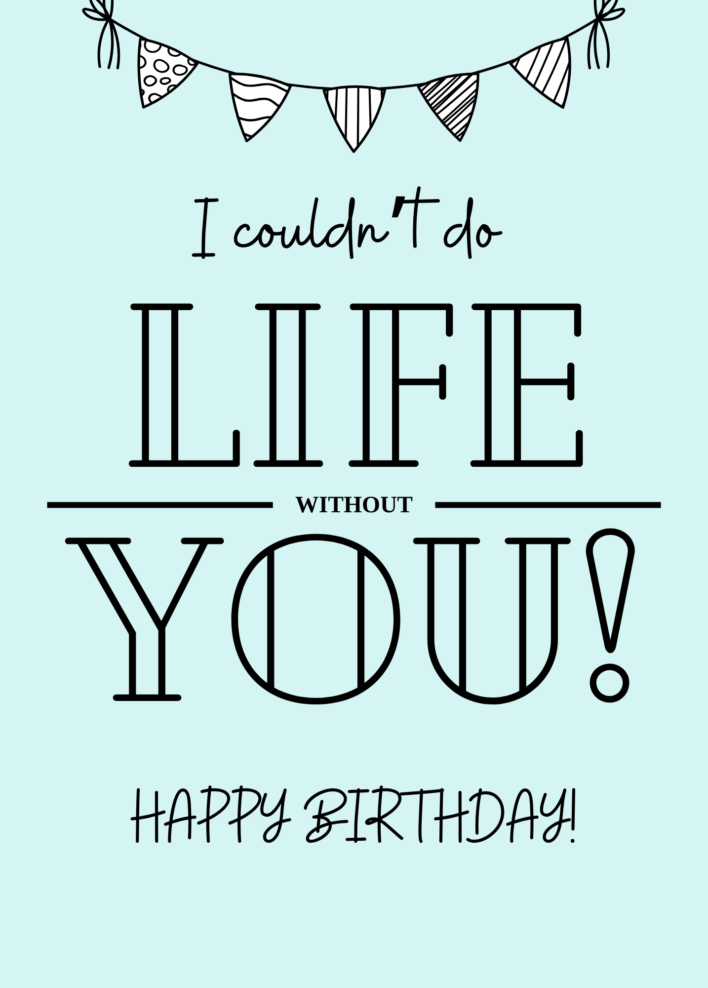 Couldn't Do Life Without You | Birthday Card