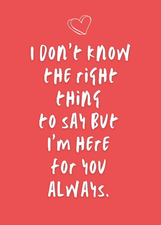 I Don't Know the Right Thing to Say | Support Card