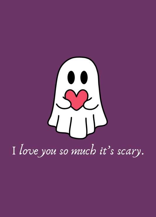 I Love You So Much It's Scary | Halloween Card