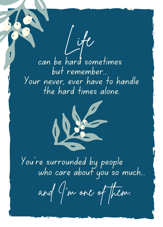 Life Can Be Hard Sometimes... | Encouragement Card