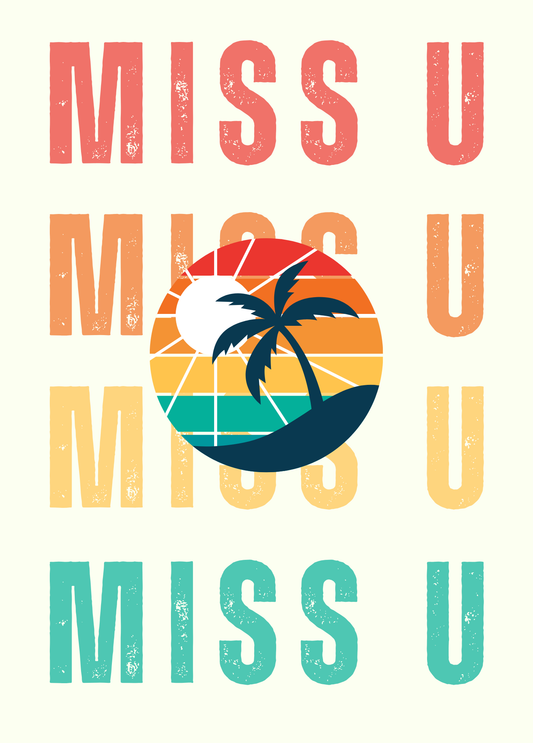 Miss U | Love & Friendship Card