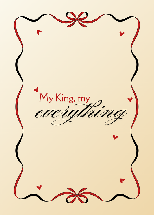 My King, My Everything | Love Card