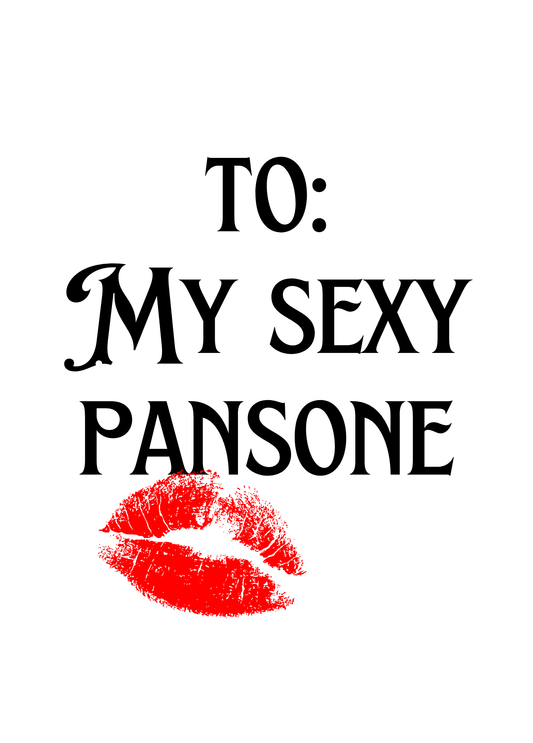 To: My Sexy Pansone | Love Card