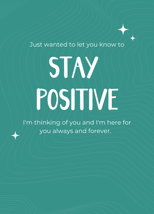 Stay Positive | Encouragement Card