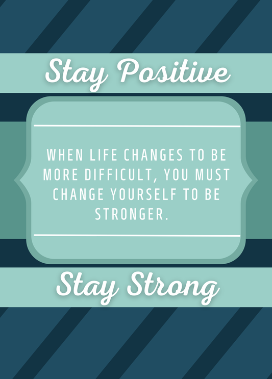 Stay Positive, Stay Strong | Encouragement Card