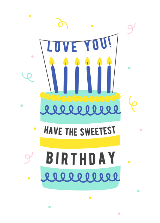 Have the Sweetest Birthday | Birthday Card