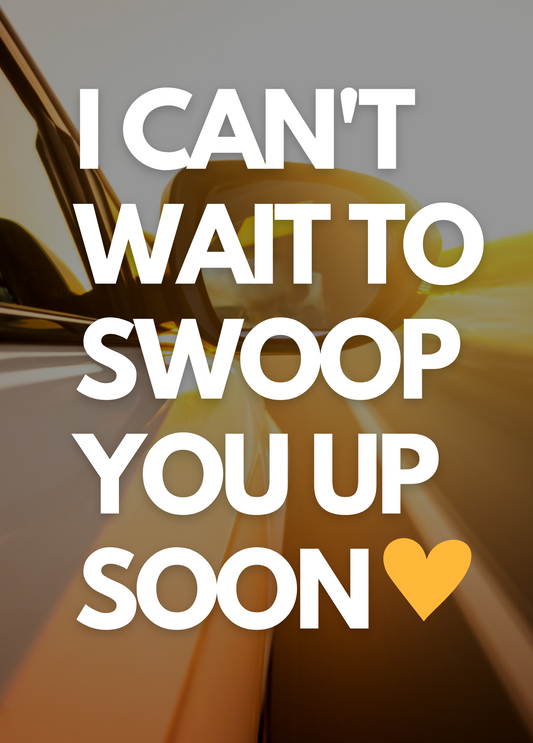I Can't Wait to Swoop You Up Soon | Love & Friendship Card