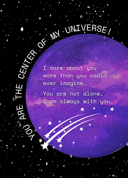 You Are the Center of My Universe | Love & Friendship Card
