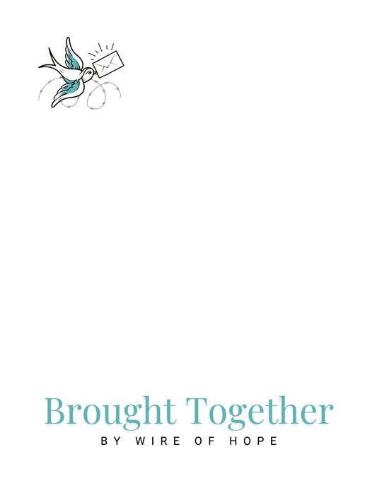 Brought Together by Wire of Hope | Letter