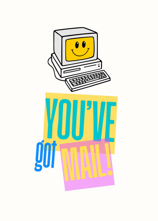 You've Got Mail! | Friendship / Pen Pal Card