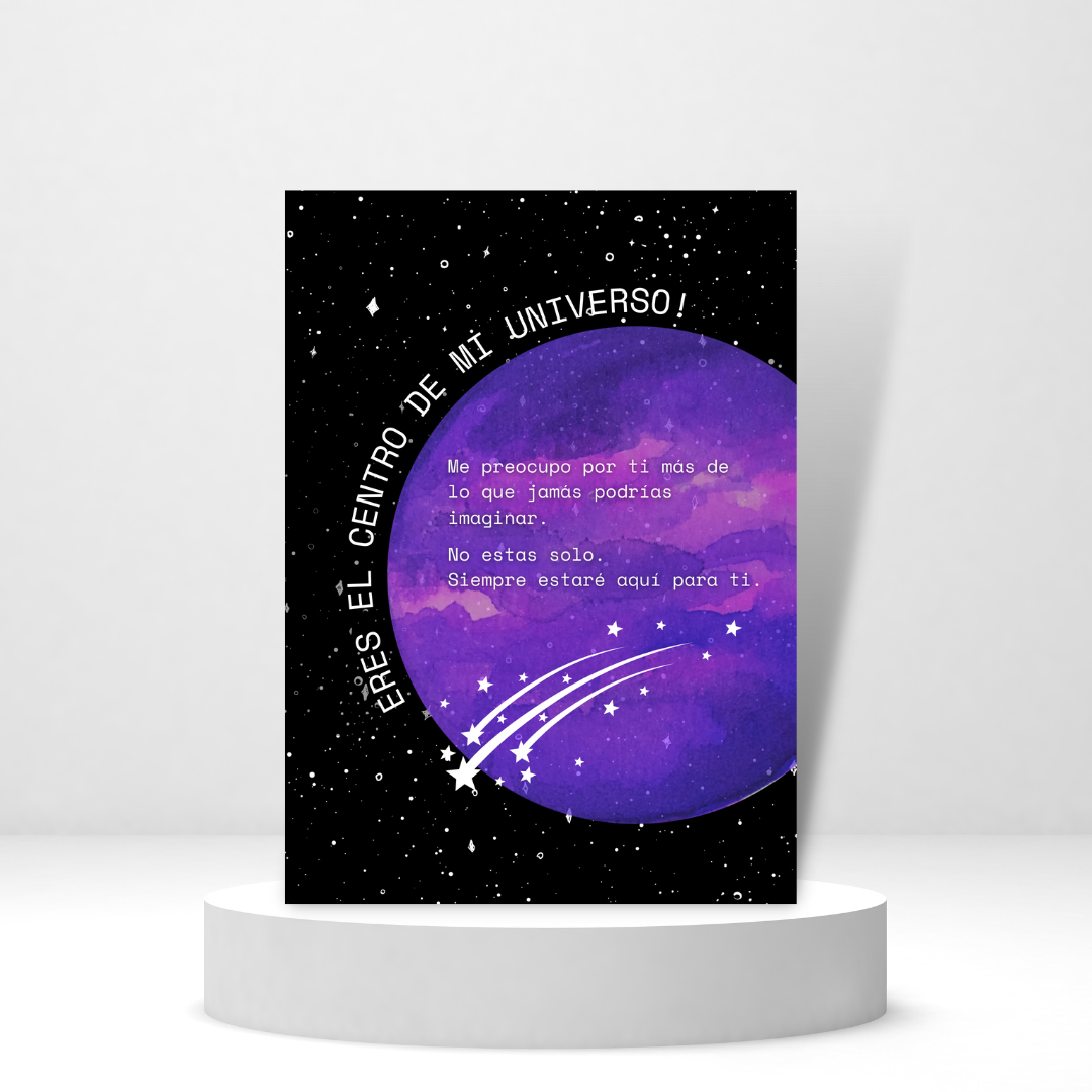 Eres el Centro de Mi Universo (Spanish Greeting Card)