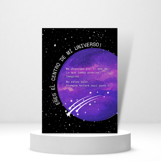 Eres el Centro de Mi Universo (Spanish Greeting Card)