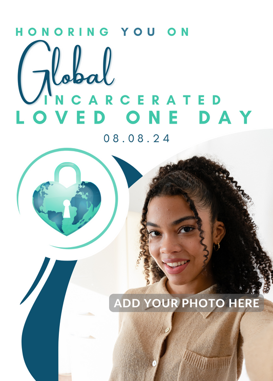 Honoring You on Global Incarcerated Loved One Day Photo Card