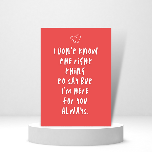 I Don't Know the Right Thing to Say - Personalized Greeting Card for Someone in Jail or Prison