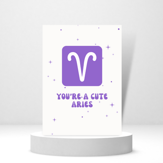 You're a Cute Aries - Personalized Greeting Card for Someone in Jail or Prison