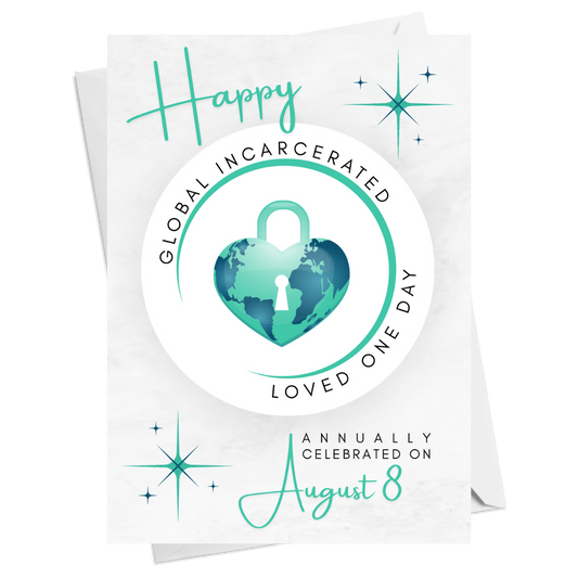 Happy Global Incarcerated Loved One Day - Personalized Greeting Card for Someone in Jail or Prison