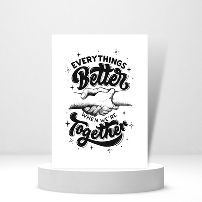 Everythings Better When We're Together - Personalized Greeting Card for Someone in Jail or Prison