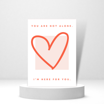 You Are Not Alone, I'm Here For You - Personalized Greeting Card for Someone in Jail or Prison