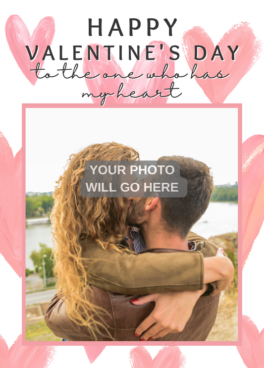 To The One Who Has My Heart | Valentine's Day Photo Card