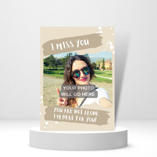 I Miss You - You are Not Alone - Personalized Greeting Card for Someone in Jail or Prison