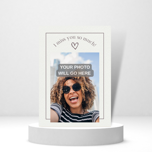 I Miss You So Much - Personalized Greeting Card for Someone in Jail or Prison